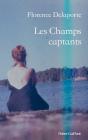 Les Champs Captants - Preview