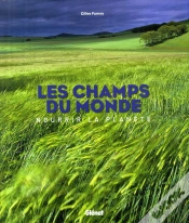 Capa do artigo Les Champs Du Monde ; Nourrir La Planète