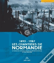Capa do artigo Les Chantiers De Normandie 1893-1987