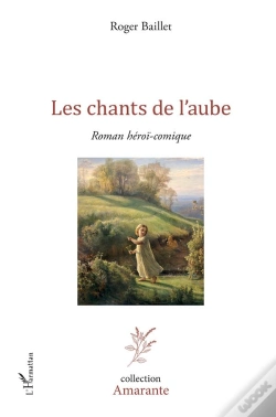 Capa do artigo Les Chants De L'Aube ; Roman Hérï-Comique