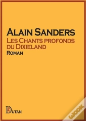 Les Chants Profonds Du Dixieland