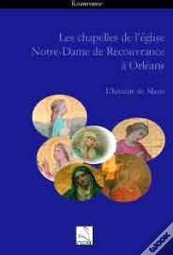 Capa do artigo Les Chapelles De L'Église Notre-Dame De Recouvrance À Orléans