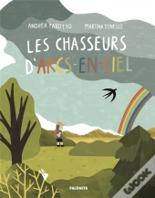 Les Chasseurs D'Arcs-En-Ciel