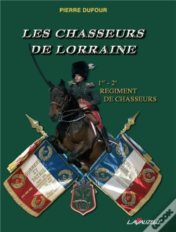 Capa do artigo Les Chasseurs De Lorraine ; 1er-2ème Régiment De Chasseurs