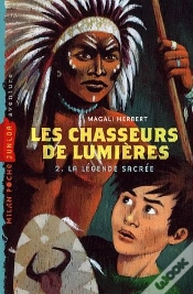 Capa do artigo Les Chasseurs De Lumière T.2 ; La Légende Sacrée