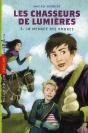 Les Chasseurs De Lumières T.3 ; La Menace Des Ombres - Preview