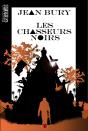Les Chasseurs Noirs - Preview