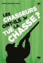 Les Chasseurs Ont-Ils Tué La Chasse ? - Preview