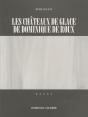 Les Châteaux De Glace De Dominique De Roux - Preview
