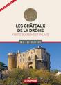 Les Châteaux De La Drôme : Fortifications Et Palais - Preview