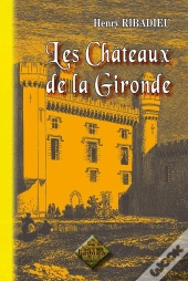 Les Châteaux De La Gironde