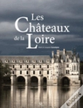 Les Chateaux De La Loire