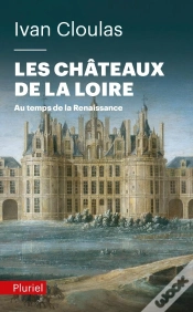 Capa do artigo Les Chateaux De La Loire Au Temps De La Renaissance