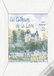 Les Châteaux De La Loire En Aquarelles