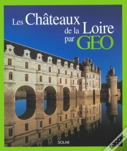 Capa do artigo Les Châteaux De La Loire Par Géo