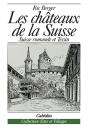 Les Chateaux De La Suisse - Preview