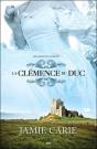 Les Châteaux Oubliés T.2 ; La Clémence Du Duc - Preview
