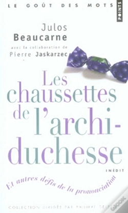 Capa do artigo Les Chaussettes De L'Archi-Duchesse Et Autres Défis De La Prononciation