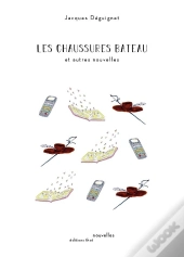 Les Chaussure Bateau Et Autres Nouvelles