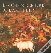 Les Chefs-D'Oeuvre De L'Art Indien