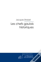 Les Chefs Gaulois Historiques