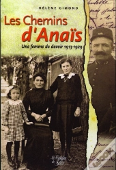 Les Chemins D'Anais ; Une Femme De Devoir 1913-1929