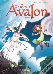 Les Chemins D'Avalon Tome 3 ; Excalibur