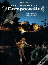 Les Chemins De Compostelle Tome 4 : Le Vampire De Bretagne