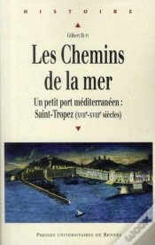Capa do artigo Les Chemins De La Mer ; Un Petit Port Méditerranéen