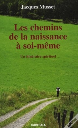 Capa do artigo Les Chemins De La Naissance À Soi-Même ; Un Itinéraire Spirituel