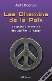 Capa do artigo Les Chemins De La Paix ; La Grande Aventure Des Années Soixante