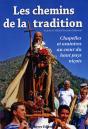 Les Chemins De La Tradition ; Chapelles Et Oratoire Au Coeur Du Haut Pays Niçois - Preview