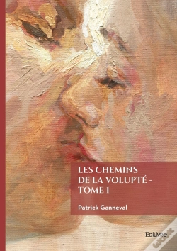 Capa do artigo Les Chemins De La Volupté - Tome 1