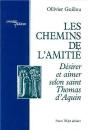 Les Chemins De L'Amitié ; Désirer Et Aimer Selon Saint Thomas D'Aquin - Preview