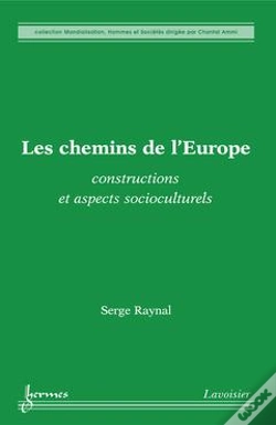 Capa do artigo Les Chemins De Leurope Constructions Et Aspects Socioculturels Collection Mondialisation Hommes Et