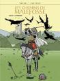 Les Chemins De Malefosse Tome 18 : Le Téméraire - Preview