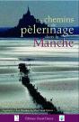 Les Chemins De Pèlerinage Dans La Manche - Preview