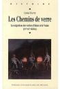 Les Chemins De Verre ; Les Migrations Des Verriers D'Altare Et De Venise (Xvie-Xixe Siècles) - Preview