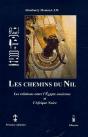 Les Chemins Du Nil, Les Relations Entre L'Egypte Ancienne Et L'Afrique Noire - Preview