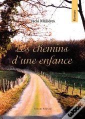 Les Chemins D'Une Enfance