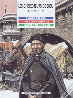Capa do artigo Les Chercheurs De Dieu T.2; L'Abbé Pierre, Pauline Jaricot, Xavier De Nicolo