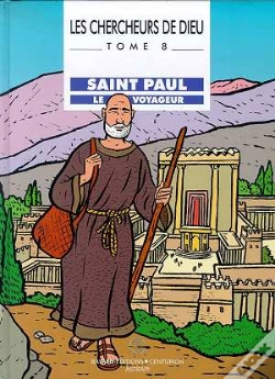 Capa do artigo Les Chercheurs De Dieu T.8; Saint-Paul Le Voyageur