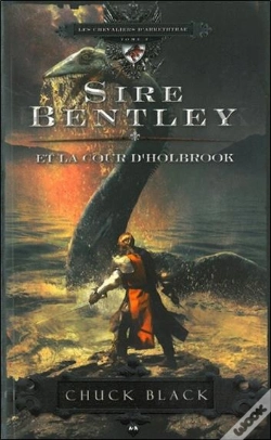 Capa do artigo Les Chevaliers D'Arrethtrae - T.2 : Sire Bentley Et La Cour D'Holbrook
