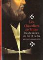 Les Chevaliers De Malte ; Des Hommes De Fer Et De Loi - Preview