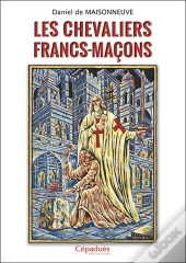 Les Chevaliers Francs-Maçons