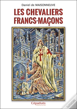 Capa do artigo Les Chevaliers Francs-Maçons