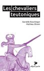 Les Chevaliers Teutoniques - Preview