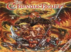 Les Chevaucheurs T.3