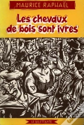 Les Chevaux De Bois Sont Ivres