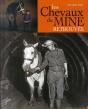 Les Chevaux De Mines Retrouvés - Preview